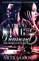 A drogkirály és a gyémántja 3: A világ a miénk - A Drug King and His Diamond 3: The World Is Ours