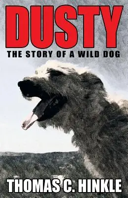 Dusty: Egy vadkutya története - Dusty: The Story of a Wild Dog