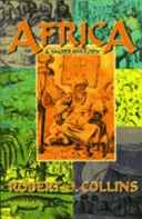 Afrika: Afrika rövid története - Africa: A Short History