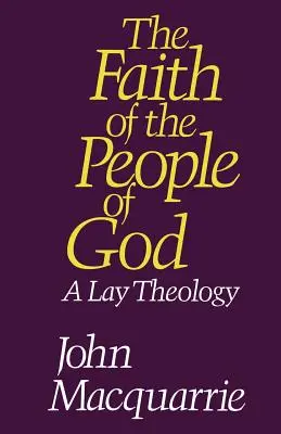 Isten népének hite: Egy laikus teológia - The Faith of the People of God: A Lay Theology