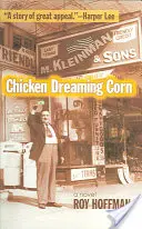 Chicken Dreaming Corn