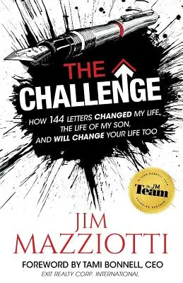 A kihívás: Hogyan változtatta meg 144 levél az életemet, a fiam életét, és hogyan változtatja meg a te életedet is - The Challenge: How 144 Letters Changed My Life, The Life Of My Son, And Will Change Your Life Too