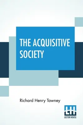 A szerzési társadalom - The Acquisitive Society