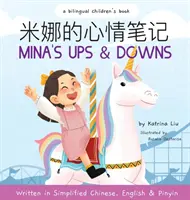 Mina hullámvölgyei (Egyszerűsített kínai, angol és pinyin nyelven) - Mina's Ups and Downs (Written in Simplified Chinese, English and Pinyin)