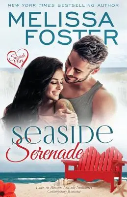 Seaside Serenade (Virágzó szerelem: Seaside Summers) - Seaside Serenade (Love in Bloom: Seaside Summers)