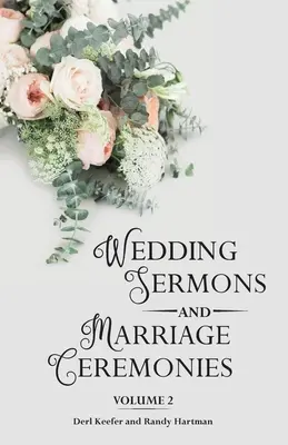 Esküvői prédikációk és házassági szertartások 2. kötet - Wedding Sermons & Marriage Ceremonies Vol 2