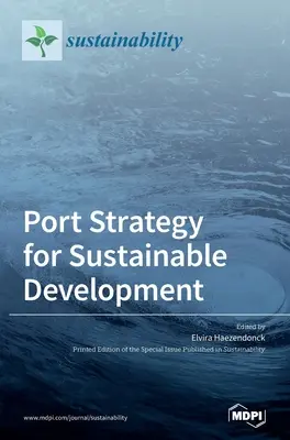 Kikötői stratégia a fenntartható fejlődésért - Port Strategy for Sustainable Development