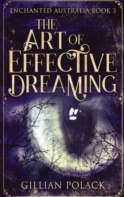 A hatékony álmodozás művészete: Large Print Hardcover Edition - The Art Of Effective Dreaming: Large Print Hardcover Edition