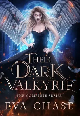 Sötét valkűrjük: A teljes sorozat - Their Dark Valkyrie: The Complete Series