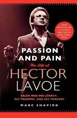 Szenvedély és fájdalom: Hector Lavoe élete - Passion and Pain: The Life of Hector Lavoe