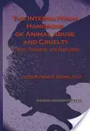 Az állatkínzás és állatkínzás nemzetközi kézikönyve: elmélet, kutatás és alkalmazás - International Handbook of Animal Abuse and Cruelty: Theory, Research, and Application