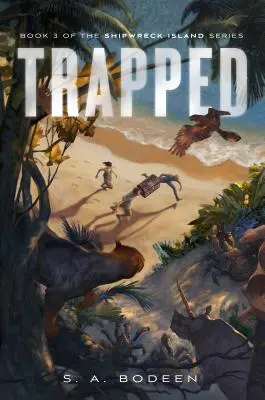 Csapdába esett: A Hajótöröttek szigete sorozat 3. könyve - Trapped: Book 3 of the Shipwreck Island Series