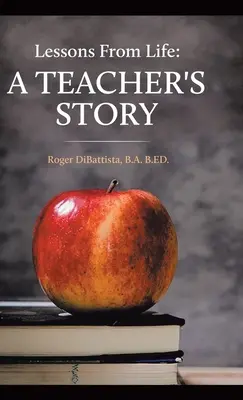 Leckék az életből - Egy tanár története - Lessons From Life - A Teacher's Story