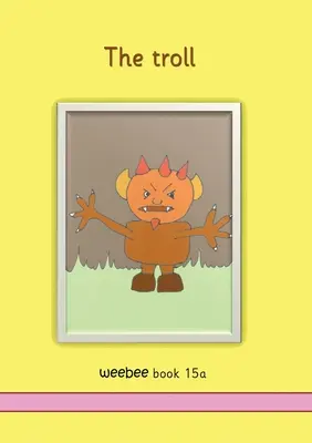 A troll weebee 15a. könyv - The troll weebee Book 15a