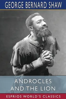 Androklész és az oroszlán (Esprios Classics) - Androcles and the Lion (Esprios Classics)