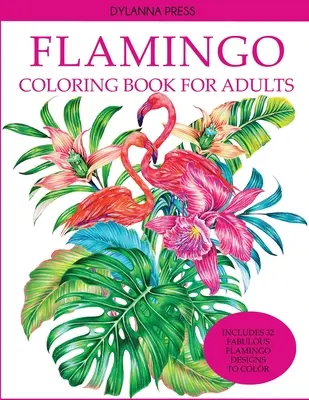 Flamingó színezőkönyv felnőtteknek - Flamingo Coloring Book for Adults