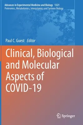 A Covid-19 klinikai, biológiai és molekuláris aspektusai - Clinical, Biological and Molecular Aspects of Covid-19