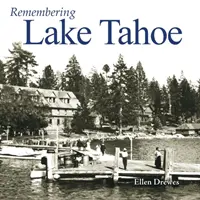 Emlékezés a Tahoe-tóra - Remembering Lake Tahoe