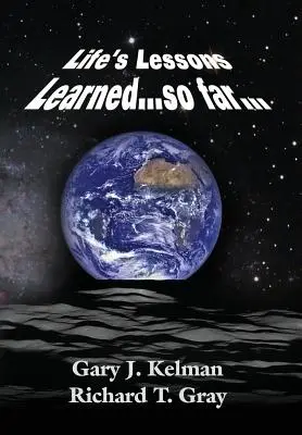 Az élet megtanult leckéi... eddig... - LIFE'S LESSONS LEARNED...so far...