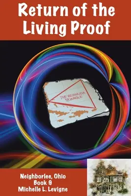 Az élő bizonyíték visszatérése, Neighborlee 9. könyv - Return of the Living Proof, Neighborlee Book 9