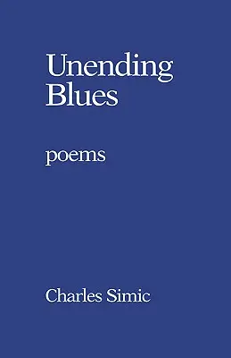 Unending Blues: Poems