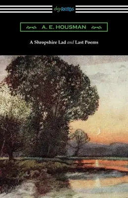 Egy shropshire-i legény és utolsó versei - A Shropshire Lad and Last Poems