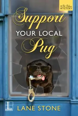 Támogassa a helyi mopszot - Support Your Local Pug