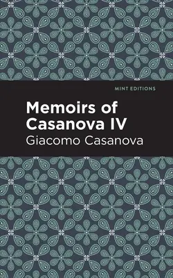 Casanova emlékiratai IV. kötet - Memoirs of Casanova Volume IV