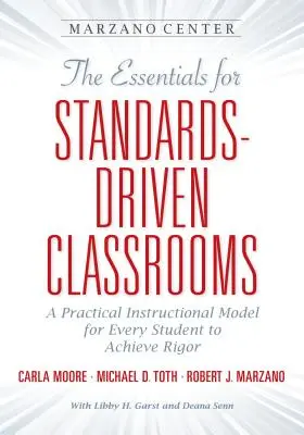 A szabványok által vezérelt osztálytermek alapjai - The Essentials for Standards-Driven Classrooms