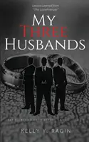 Az én három férjem: A legfontosabb tudnivalók, mielőtt kimondod, hogy igen! - My Three Husbands: Key Points to Know Before Saying, I do!