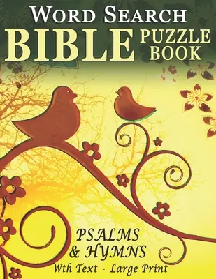 Word Search Bible Puzzle Book- Psalms and Hymns: Rejtvények demenciával élők számára [szöveggel] (Large Print) - Word Search Bible Puzzle Book- Psalms and Hymns: Puzzles for People with Dementia [With Text] (Large Print)