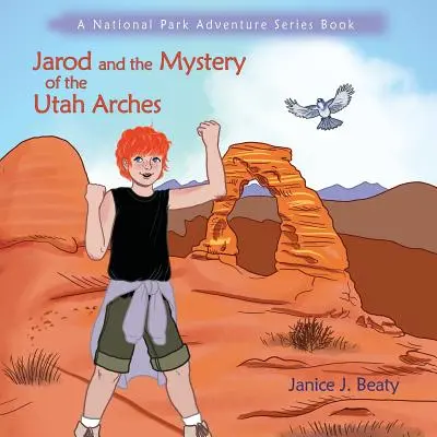 Jarod és a Utah-i boltívek rejtélye - Jarod and the Mystery of the Utah Arches