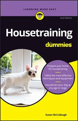 Szobakiképzés bábuknak - Housetraining for Dummies