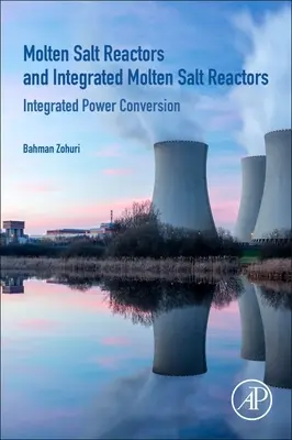 Olvadt só reaktorok és integrált olvadt só reaktorok: Integrált energiaátalakítás - Molten Salt Reactors and Integrated Molten Salt Reactors: Integrated Power Conversion