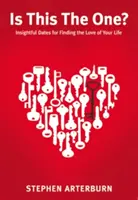 Ő az igazi?: Éleslátó randevúk életed szerelmének megtalálásához - Is This the One?: Insightful Dates for Finding the Love of Your Life