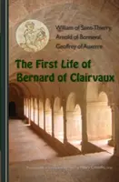Clairvaux-i Bernát első élete - First Life of Bernard of Clairvaux
