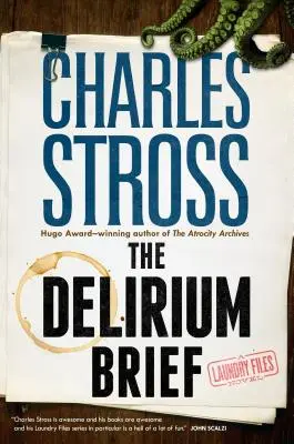 The Delirium Brief: A Laundry Files Novel