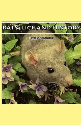 Patkányok, tetvek és történelem - Rats, Lice and History