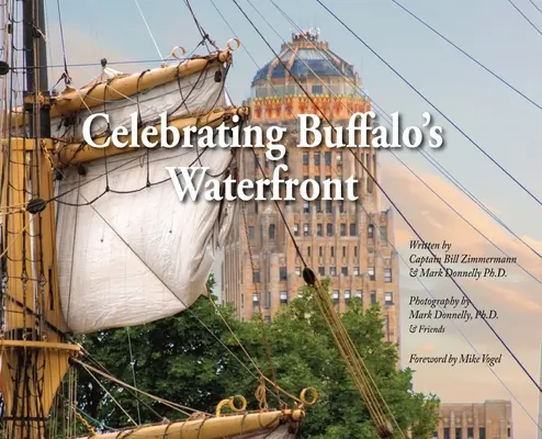 Buffalo vízpartjának ünneplése - Celebrating Buffalo's Waterfront