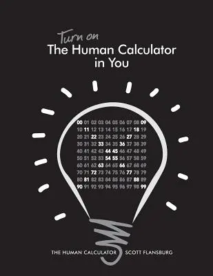 Kapcsolja be Az emberi számológép benned: Az emberi számológép - Turn on The Human Calculator in You: The Human Calculator