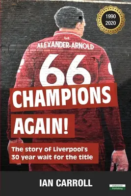 Ismét bajnokok: A Liverpool 30 éves címvédésének története [US Edition] - Champions Again!: The Story of Liverpool's 30-Year Wait for the Title [US Edition]