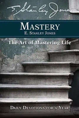 Mesterkedés: Napi áhítatok egy éven át - Mastery: Daily Devotions for a Year