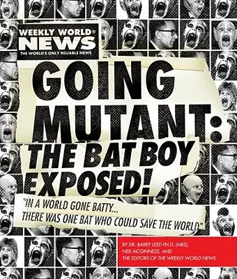 Going Mutant: A denevérfiú leleplezve! - Going Mutant: The Bat Boy Exposed!