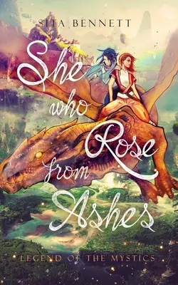 She Who Rose From Ashes: Legnd of the Mystics