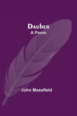 Dauber: Egy vers - Dauber: A Poem