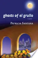 Přízraky El Grulla - Ghosts of El Grullo