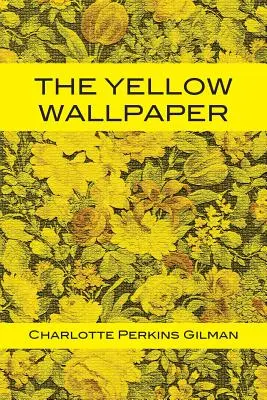 A sárga tapéta - The Yellow Wallpaper