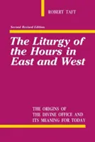 Az Óra liturgiája Keleten és Nyugaton - Liturgy of the Hours in East and West