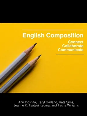 English Composition: Kommunikálj, működj együtt, kommunikálj - English Composition: Connect, Collaborate, Communicate