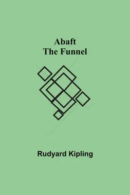 Za trychtýřem - Abaft the Funnel